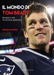 Il mondo di Tom Brady (-2019)